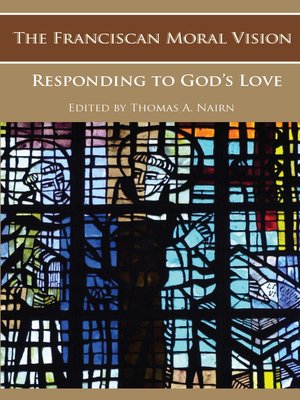 cover image of The Franciscan Moral Vision